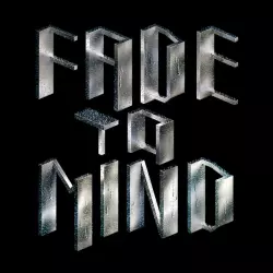 Fade To Mind