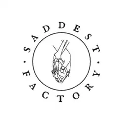 Saddest Factory