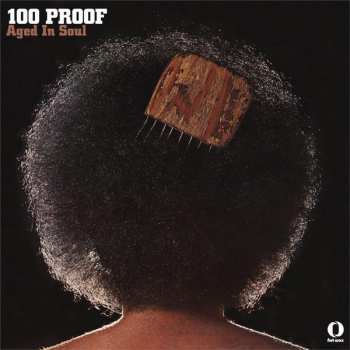 LP 100 Proof Aged In Soul: 100 Proof