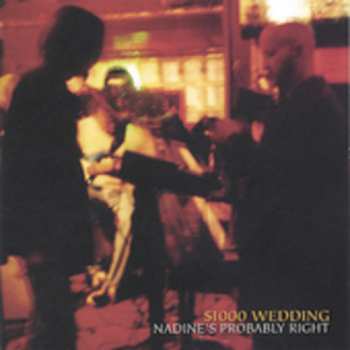 Album $1000 Wedding: Nadine's Probably Right