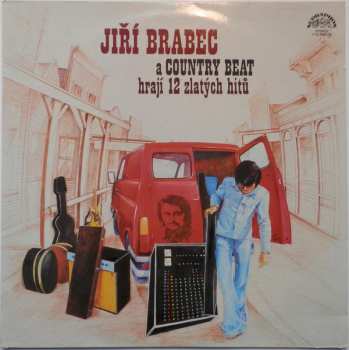 LP Country Beat Jiřího Brabce: Hrají 12 Zlatých Hitů