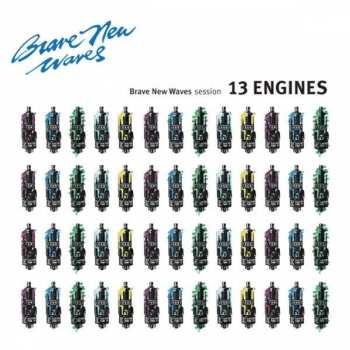 LP 13 Engines: Brave New Waves Session LTD