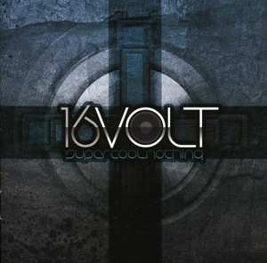 Album 16 Volt: SuperCoolNothing