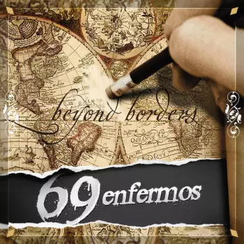 69 Enfermos: Beyond Borders