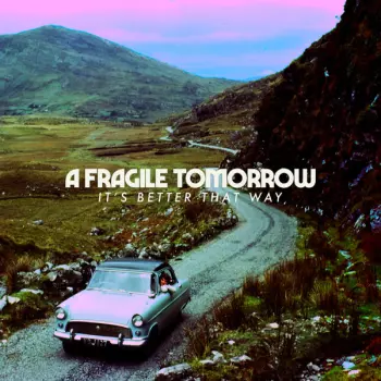 A Fragile Tomorrow: It's Better That Way