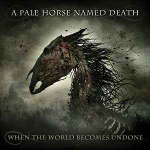 2LP/CD/Caja A Pale Horse Named Death: When The World Becomes Undone LTD | NUM | DIGI | CLR