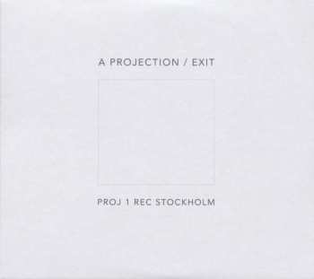 Album A Projection: Exit
