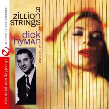 Album Dick Hyman: A Zillion Strings And Dick Hyman At The Piano