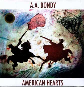 LP A.A. Bondy: American Hearts