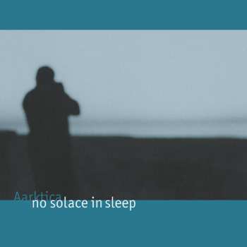 Album Aarktica: No Solace In Sleep