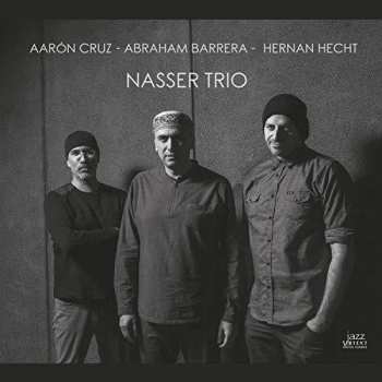CD Abraham Barrera: Nasser Trio