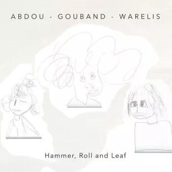 Toma Gouband: Hammer, Roll And Leaf
