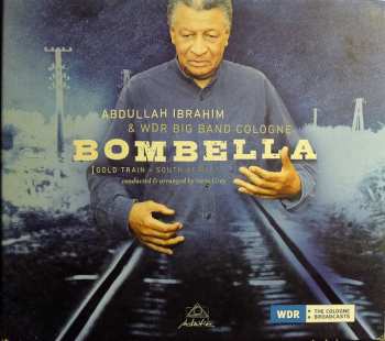 CD WDR Big Band Köln: Bombella (Gold Train - South Africa) DIGI