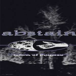 LP Abstain: Infirm Of Purpose CLR | LTD