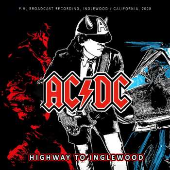 Album AC/DC: Highway To Inglewood/radio Broadcast