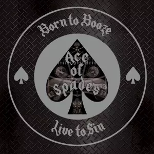 Born To Booze, Live To Sin