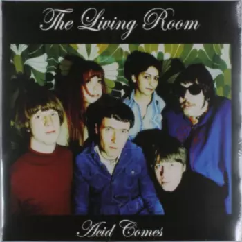 The Living Room: Acid Comes