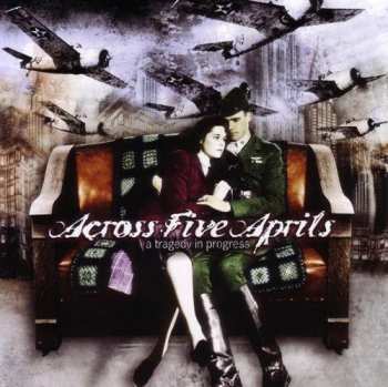 CD Across Five Aprils: A Tragedy In Progress