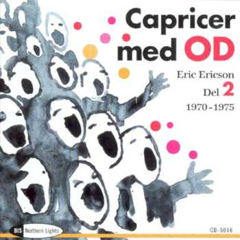 Album Adam / Ericson / Orphei Drangar / Studio Ensemble: Capricer Med Od 2: 1970