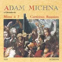 Adam Václav Michna Z Otradovic: Missa à 7, Cantiones, Requiem