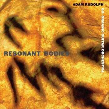 Album Adam Rudolph: Resonant Bodies