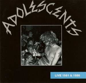 CD Adolescents: Live 1981 And 1986