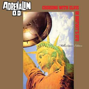 Album Adrenalin O.D.: Cruising with Elvis in Bigfoots UFO
