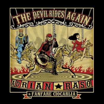 CD Fanfare Ciocărlia: The Devil Rides Again LTD