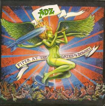 Album ADZ: Piper At The Gates Of Downey