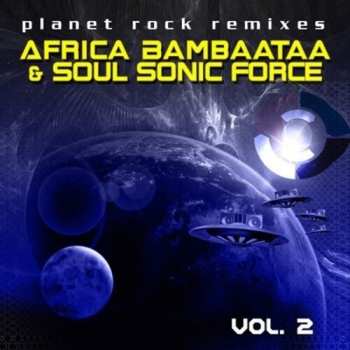 Album Afrika Bambaataa: Planet Rock Remixes Vol. 2