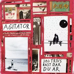 Agitator: Jag Trivs Bast Dar Du Ar