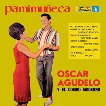 LP Oscar Agudelo Y Su Conj: Pa' Mi Muñeca