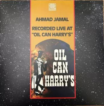 Recorded Live At "Oil Can Harry's"