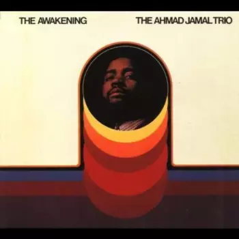 Ahmad Jamal Trio: The Awakening
