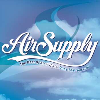 CD Air Supply: The Best Of Air Supply: Ones That You Love