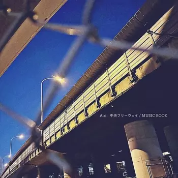 AIRI: 中央フリーウェイ / Music Book