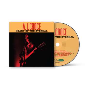 CD A.J. Croce: Heart Of The Eternal