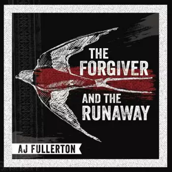 The Forgiver And The Runaway