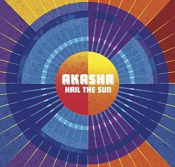 Album Akasha: Hail The Sun