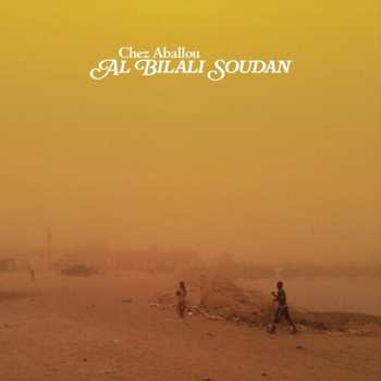 Album Al Bilali Soudan: Chez Aballou