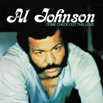 Album Al Johnson: Come Check Out This Love