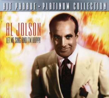 Album Al Jolson: Let Me Sing And I'm Happy
