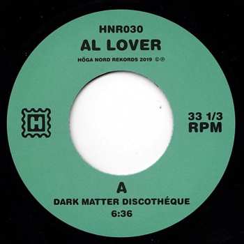 SP Al Lover: Dark Matter Discothéque / Mark E. Moon
