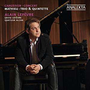 Album Ernest Chausson: Concert - Trio & Quintette