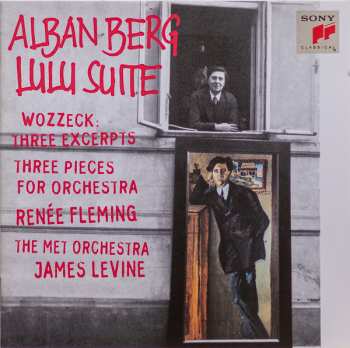 Album Renée Fleming: Lulu Suite · Wozzeck: Three Excerpts · Three Pieces For Orchestra