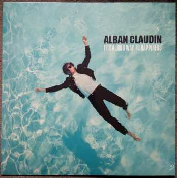 LP Alban Claudin: It's A Long Way To Happiness