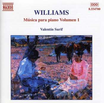 CD Alberto Williams: Música Para Piano Volumen 1