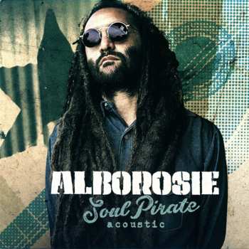 LP Alborosie: Soul Pirate - Acoustic