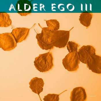 LP Alder Ego: III