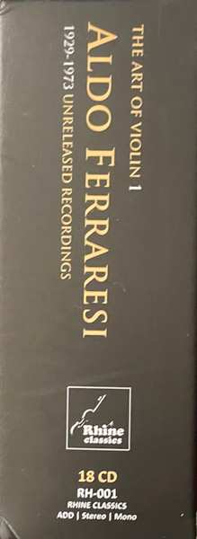 18CD/Caja Aldo Ferraresi: The Art Of Violin 1 - Aldo Ferraresi: 1923-1979 Unreleased Recordings DLX